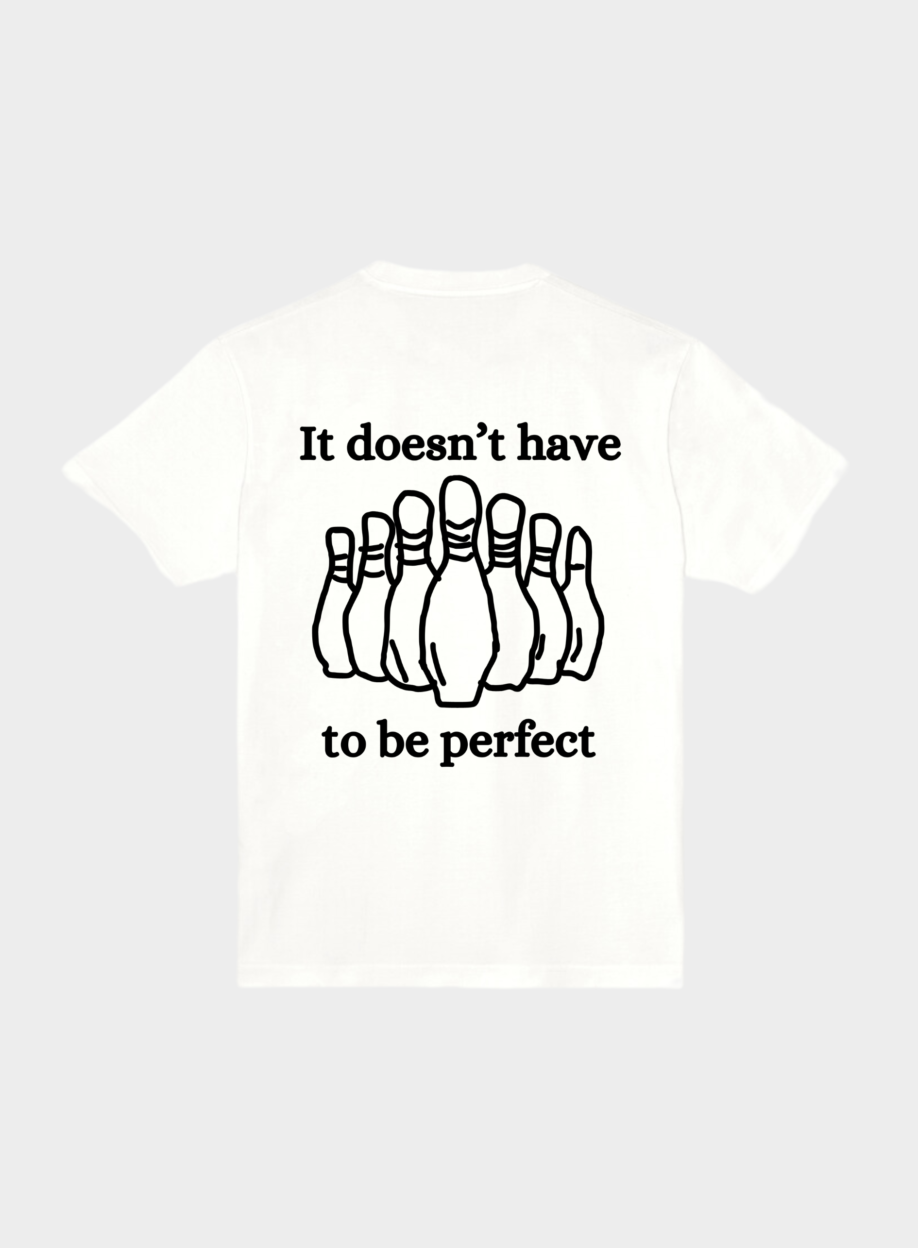 Not perfect T-shirt